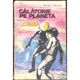 CALATORIE PE PLANETA ZETA-PETRU VINTILA-360081