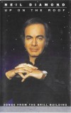 Neil Diamond - Up On The Roof (Songs From The Brill Building), Caseta audio