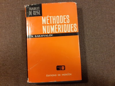 Methodes numeriques. Analyse, algebre, equations differentielles &amp;ndash; N. Bakhvalov foto