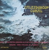 Disc Vinil Corul si Or. ansamblului artistic Doina al Armatei Dirijori: Dinu Stelian, Gh. Popescu-Caleidoscop Coral-Electrecord ST-EXE 01821