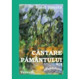 Cantare pamantului. Versuri/Ionel Simota