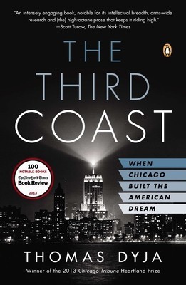 The Third Coast: When Chicago Built the American Dream foto