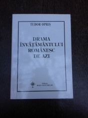 Drama invatamantului romanesc de azi - Tudor Opris foto