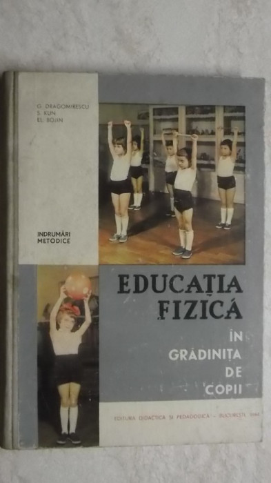 G. Dragomirescu, s.a. - Educatia fizica in gradinita de copii