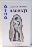 CARTEA DESPRE BARBATI de OSHO , 2012