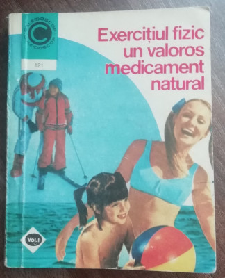 myh 421A - CC121 - Exercitiul fizic un medicament natural - M Firimita - 1980 foto