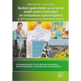 Sz&oacute;beli gyakorlatok az &uacute;j n&eacute;met emelt szintű &eacute;retts&eacute;gire &eacute;s nemzetk&ouml;zi nyelvvizsg&aacute;kra - P&eacute;ntek Bernadett