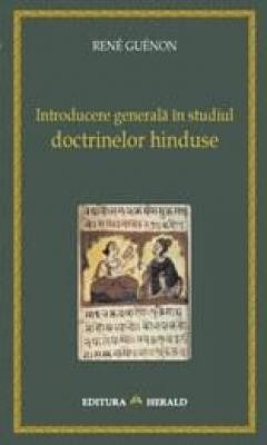 Rene Guenon - Introducere generala in studiul doctrinelor hinduse