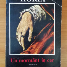 Un mormant in cer - Vintila Horia, Ed. Eminescu, 1994