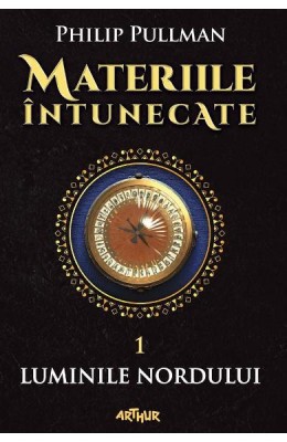 Materiile Intunecate 1: Luminile Nordului, Philip Pullman - Editura Art foto