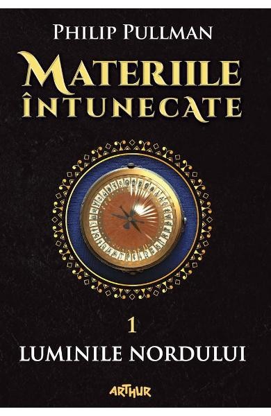 Materiile Intunecate 1: Luminile Nordului, Philip Pullman - Editura Art