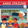 Am&iacute;g utazunk - J&aacute;rműves sz&iacute;nező &eacute;s foglalkoztat&oacute; f&uuml;zet - G&eacute;vai Csilla