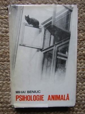 Psihologie Animala - Mihai Beniuc, 1970 foto