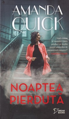 Amanda Quick - Noaptea pierduta foto