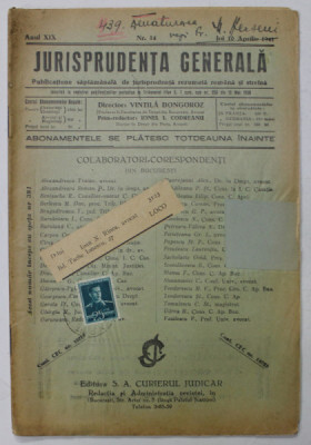 JURISPRUDENTA GENERALA , PUBLICATIUNE SAPTAMANALA DE JURISPRUDENTA REZUMATA ROMANA SI STRAINA , ANUL XIX , NR.14 , APRILIE , 1941 foto