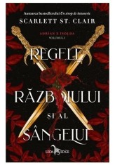 Adrian X Isolda Vol. 1 Regele Razboiului Si Al Sangelui, Scarlett St. Clair - Editura Leda Edge