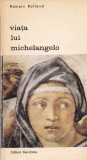 Romain Rolland - Viata lui Michelangelo