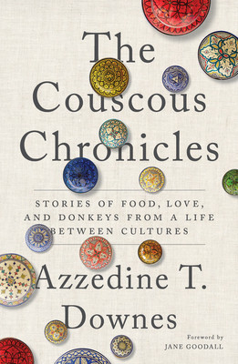 The Couscous Chronicles: Stories of Food, Love, and Donkeys from a Life Between Cultures foto