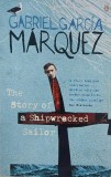 The Story of a Shipwrecked Sailor - Gabriel Garcia Marquez