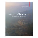 Cumpara ieftin Asian Absences de Wolfgang B&uuml;scher | Carte straina in engleza | Calatorie senzoriala si spirituala in Asia