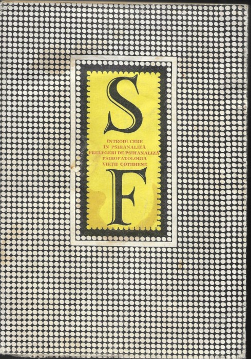 Sigmund Freud, Introducere in psihanaliza, prelegeri de psihanaliza, psihopatologia vietii cotidiene, 1980