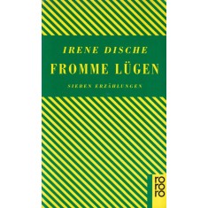 Irene Dische - Fromme Lugen