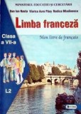 Limba franceza L2. Manual pentru clasa a VII-a/Dan Ion Nasta, Viorica Aura Paus, Rodica Mladinescu