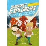 Secret Explorers and the Icy Adventure