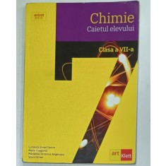 CHIMIE , CAIETUL ELEVULUI , CLASA A VII -A de LUMINITA IRINEL DOICIN ...SILVIA GIRTAN , 2020