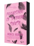 Cumpara ieftin Promisiuni ce trebuiau tinute/Monica Murphy