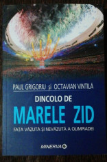 DINCOLO DE MARELE ZID - PAUL GRIGORIU /OCTAVIAN VINTILA foto