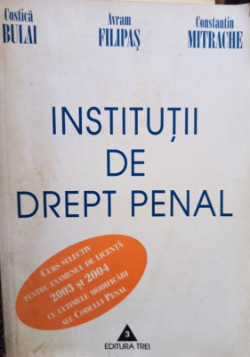 Costica Bulai - Institutii de drept penal (2003) foto