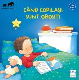 Cumpara ieftin C&acirc;nd copilașii sunt obosiți, Casa