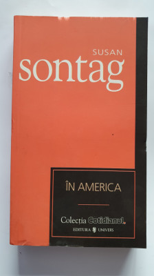 In America, de Susan Sontag, colectiile Cotidianul 2007, 380 pagini foto