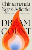 Cumpara ieftin Dream Count | Chimamanda Ngozi Adichie