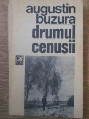 DRUMUL CENUSII-AUGUSTIN BUZURA-90302 foto