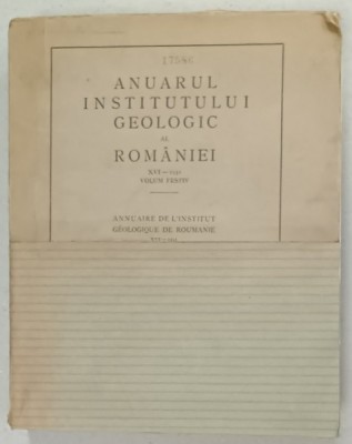 ANUARUL INSTITUTULUI GEOLOGIC AL ROMANIEI , VOLUM FESTIV , NR. XVI , 1931 foto