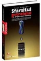 Sfarsitul petrolului - in pragul unui dezastru foto