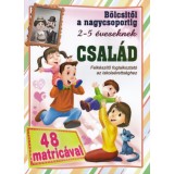 B&ouml;lcsitől a nagycsoportig 2-5 &eacute;veseknek: Csal&aacute;d 48 db matric&aacute;val - Felk&eacute;sz&iacute;tő foglalkoztat&oacute; az iskola&eacute;retts&eacute;ghez