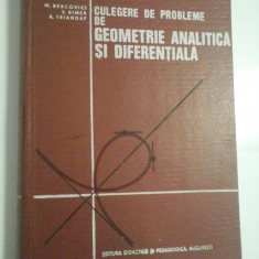 CULEGERE DE PROBLEME DE GEOMETRIE ANALITICA SI DIFERENTIALA - M. BERCOVICI, S. RIMER, A. TRIANDAF