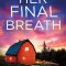 Her Final Breath: An addictive and totally gripping crime thriller