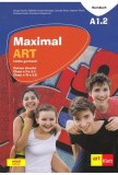 Maximal ART A1.2 - Limba germana - Clasa 5 L1 Clasa 6 L2 - Cartea elevului + CD + DVD - ART KLETT