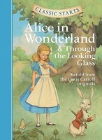 Alice in Wonderland: &amp; Through the Looking-Glass