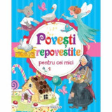 Cumpara ieftin Povesti repovestite pentru cei mici