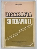 Carte Disgrafia si Terapia Ei Emil Verza 1983 Editura Didactica Pedagogica 242 pag brosata dedicatie autor