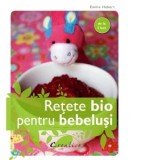Retete bio pentru bebelusi de la 3 luni - Emilie Hebert