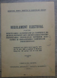 Regulament electoral pentru efectuarea alegerilor la Camerele de Munca/ 1936