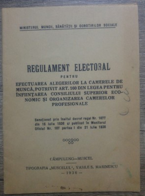 Regulament electoral pentru efectuarea alegerilor la Camerele de Munca/ 1936 foto