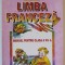 LIMBA FRANCEZA , MANUAL PENTRU CLASA A VII - A de DOINA POPA - SCURTU ... DAN IOAN NASTA , 1998
