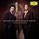 Serenata Latina | Rolando Villazon, Xavier de Maistre, Clasica, Deutsche Grammophon